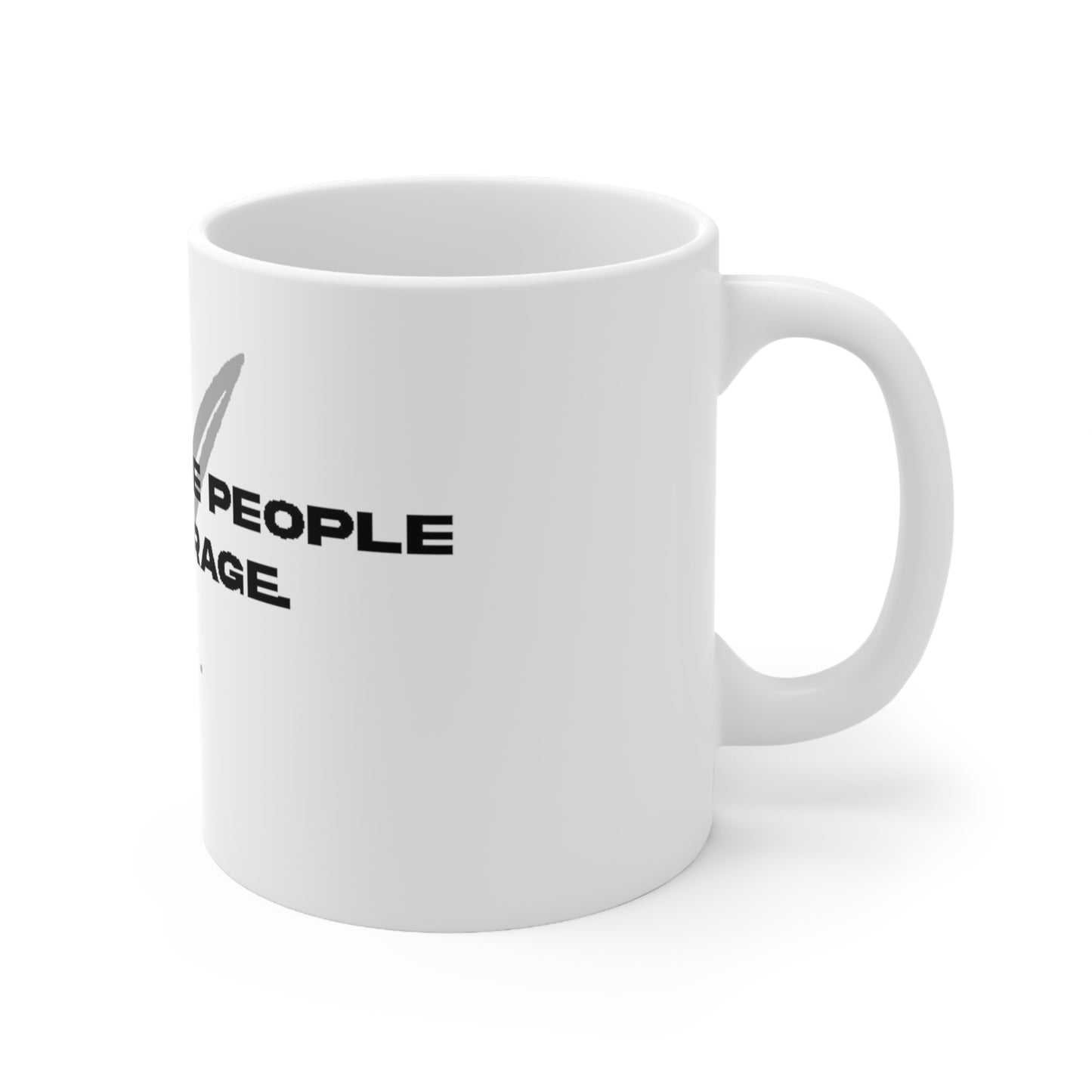 Let average people be average Ceramic Mug 11oz